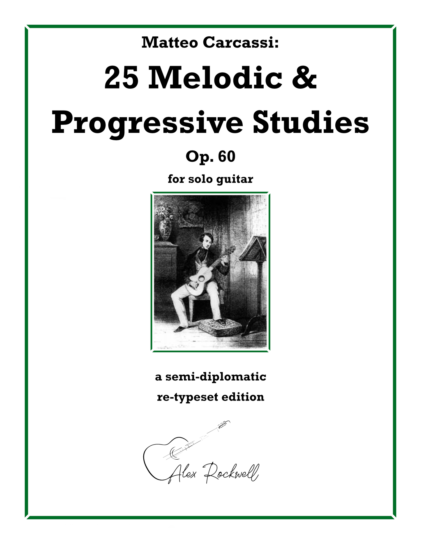 Matteo Carcassi: 25 Melodic & Progressive Studies, Op. 60