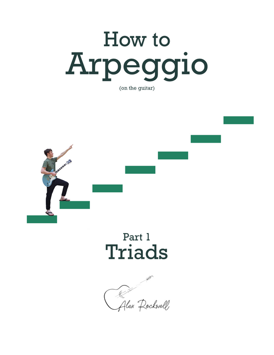 How to Arpeggio, Part 1: Triads