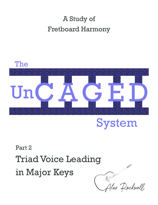 The UnCAGED System, Part 2: Triad Voice Leading in Major Keys